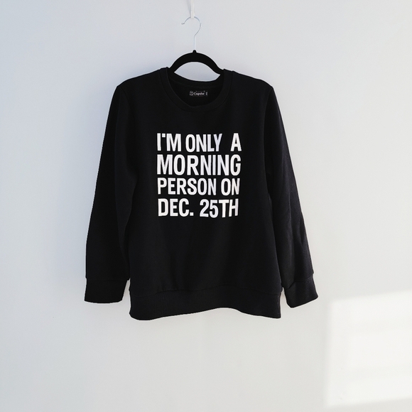 Cupshe Morning Person Dec 25th Black Sweatshirt - Picture 8 of 11